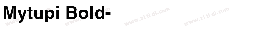 Mytupi Bold字体转换